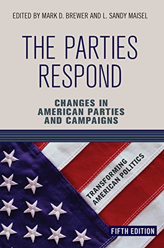 Imagen de archivo de The Parties Respond : Changes in American Parties and Campaigns a la venta por Better World Books