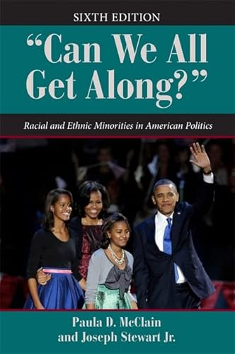 Imagen de archivo de Can We All Get Along?: Racial and Ethnic Minorities in American Politics a la venta por ThriftBooks-Dallas