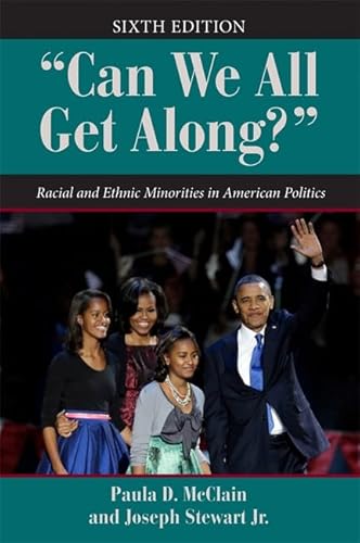 Stock image for Can We All Get Along?": Racial and Ethnic Minorities in American Politics (Dilemmas in American Politics) for sale by SecondSale