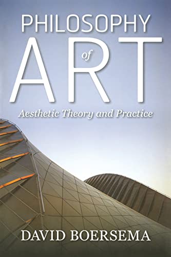 Beispielbild fr Philosophy of Art: Aesthetic Theory and Practice zum Verkauf von BooksRun