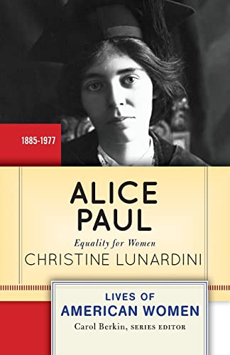 Stock image for Alice Paul: Equality for Women (Lives of American Women) for sale by SecondSale