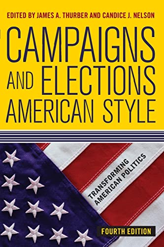 Imagen de archivo de Campaigns and Elections American Style (Transforming American Politics) a la venta por SecondSale