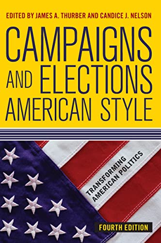 Stock image for Campaigns and Elections American Style (Transforming American Politics) for sale by Indiana Book Company