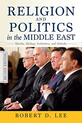9780813348735: Religion and Politics in the Middle East: Identity, Ideology, Institutions, and Attitudes