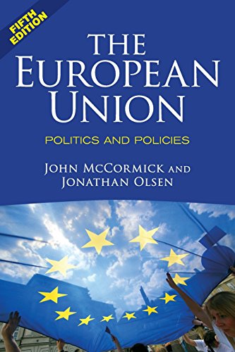 The European Union: Politics and Policies (9780813348988) by McCormick, John; Olsen, Jonathan