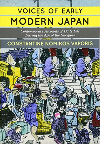 Imagen de archivo de Voices of Early Modern Japan: Contemporary Accounts of Daily Life during the Age of the Shoguns a la venta por Decluttr