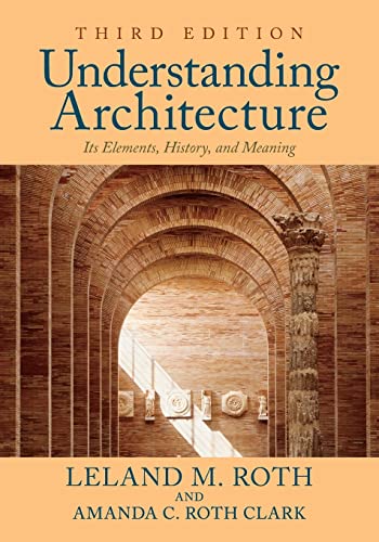 9780813349039: Understanding Architecture, 3rd Edition: Its Elements, History, and Meaning