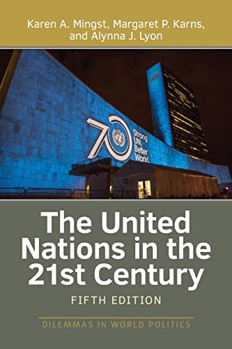 Imagen de archivo de The United Nations in the 21st Century (Dilemmas in World Politics) a la venta por Zoom Books Company