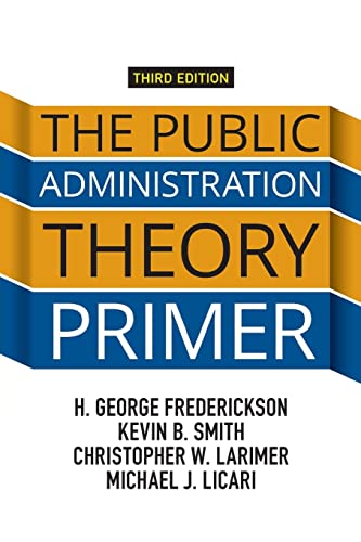 Beispielbild fr The Public Administration Theory Primer zum Verkauf von HPB-Red