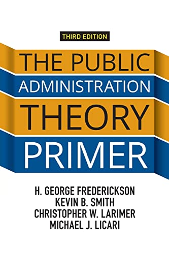 Imagen de archivo de The Public Administration Theory Primer a la venta por HPB-Red