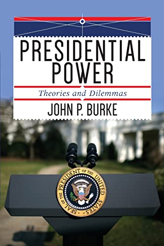 Imagen de archivo de Presidential Power: Theories and Dilemmas a la venta por Textbooks_Source
