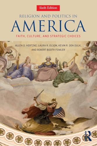 Stock image for Religion and Politics in America: Faith, Culture, and Strategic Choices for sale by ThriftBooks-Dallas