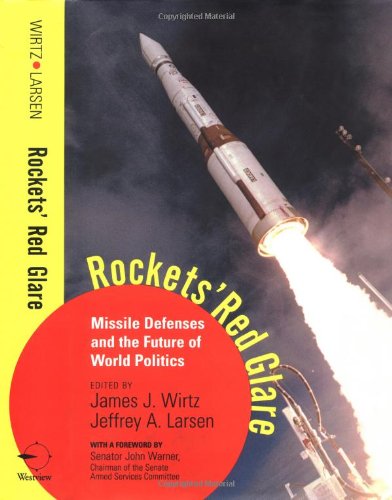 Imagen de archivo de Rockets' Red Glare: Missile Defenses And The Future Of World Politics a la venta por Wayward Books