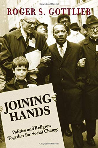Stock image for Joining Hands: Politics and Religion Together for Social Change for sale by Wayward Books