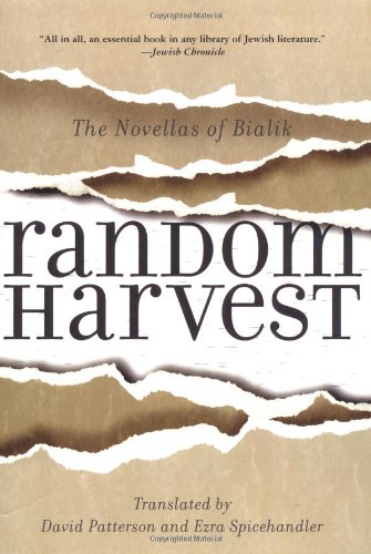Random Harvest: The Novellas Of Bialik (9780813365596) by Patterson, David; Spicehandler, Ezra; David Patterson, Ezra Spicehandler