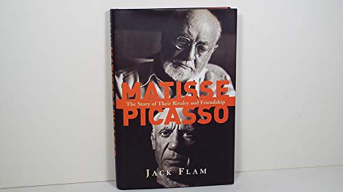 MATISSE AND PICASSO; THE STORY OF THEIR RIVALRY AND FRIENDSHIP. - Flam, Jack D. [Henri Matisse, 1869-1954; Pablo Picasso, 1881-1973.]