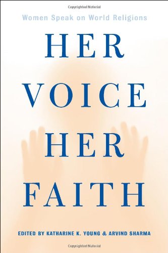 Beispielbild fr Her Voice, Her Faith: Women Speak On World Religions zum Verkauf von Wonder Book