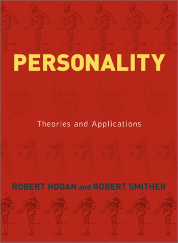 Personality: Theories And Applications (9780813366340) by Hogan, Robert; Smither, Robert; Hogan, Bob