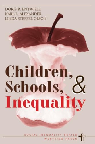 Stock image for Children, Schools, And Inequality (Social Inequality S) for sale by More Than Words