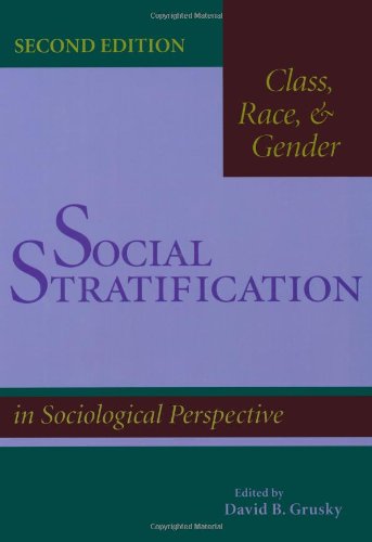 Stock image for Social Stratification, Class, Race, and Gender in Sociological Perspective for sale by Better World Books: West