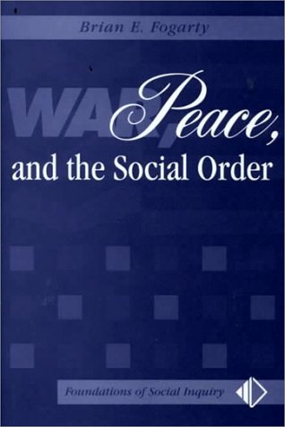 9780813366593: War, Peace, And The Social Order