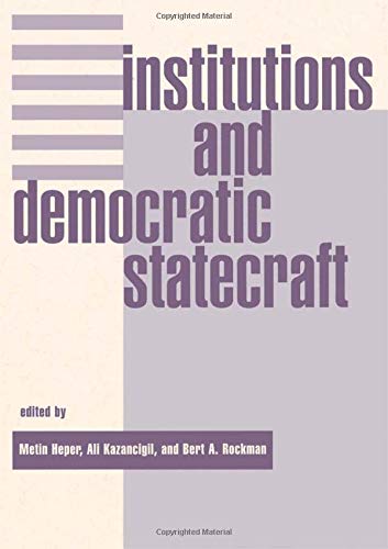 Stock image for Institutions And Democratic Statecraft for sale by Midtown Scholar Bookstore