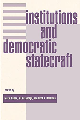 Stock image for Institutions And Democratic Statecraft for sale by Midtown Scholar Bookstore