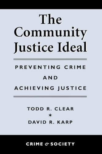 Beispielbild fr The Community Justice Ideal zum Verkauf von Better World Books