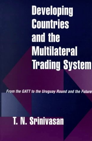 9780813367910: Developing Countries And The Multilateral Trading System: From The Gatt To The Uruguay Round And The Future