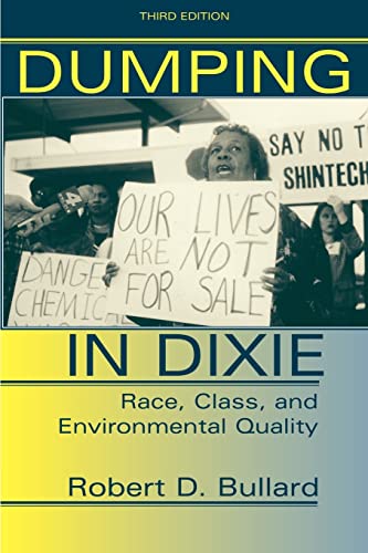 Beispielbild fr Dumping In Dixie: Race, Class, And Environmental Quality, Third Edition zum Verkauf von SecondSale