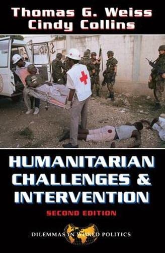 Imagen de archivo de Humanitarian Challenges and Intervention: World Politics and the Dilemmas of Help a la venta por Decluttr