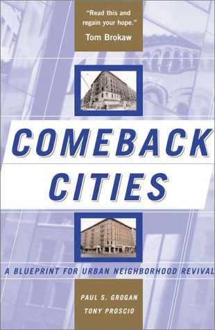 Beispielbild fr Comeback Cities : A Blueprint for Urban Neighborhood Revival zum Verkauf von Better World Books