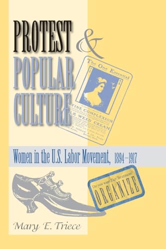 Beispielbild fr Protest And Popular Culture: Women In The American Labor Movement zum Verkauf von Recycle Bookstore