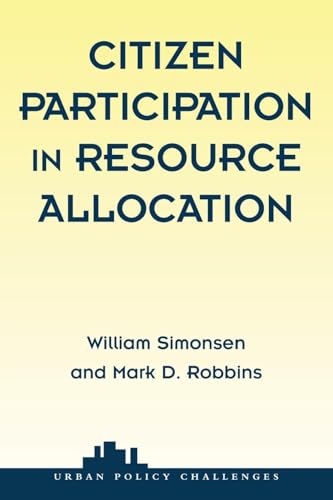 9780813368245: Citizen Participation In Resource Allocation (Urban Policy Challanges)