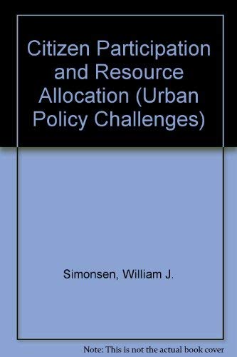 Stock image for Citizen Participation In Resource Allocation (Urban Policy Challanges) for sale by Wonder Book