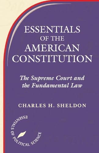 Beispielbild fr Essentials of The American Constitution: The Supreme Court and the Fundamental Law zum Verkauf von Wonder Book