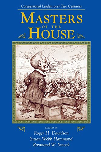 Beispielbild fr Masters Of The House: Congressional Leadership Over Two Centuries (Transforming American Politics) zum Verkauf von ZBK Books