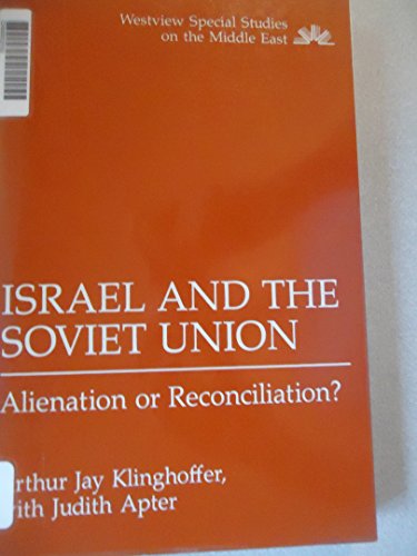 Beispielbild fr Israel and Soviet Union Alienation or Reconcilliation zum Verkauf von Webbooks, Wigtown