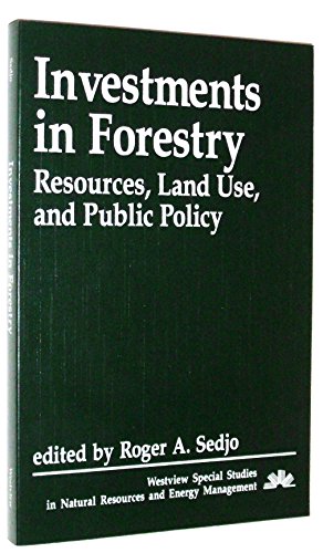 9780813370392: Investments In Forestry: Resources, Land Use, And Public Policy
