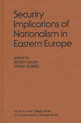 Stock image for Security Implications of Nationalism in Eastern Europe for sale by George Cross Books