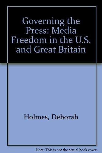 Beispielbild fr Governing the Press : Limitations on Media Freedom in the U. S. and Great Britain zum Verkauf von Better World Books