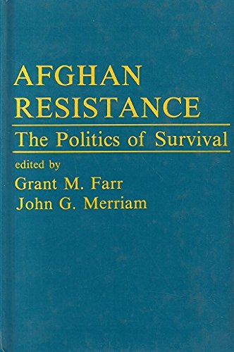 Beispielbild fr Afghan Resistance, the Politics of Survival zum Verkauf von COLLINS BOOKS