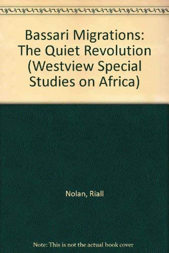 Stock image for Bassari Migrations: The Quiet Revolution (WESTVIEW SPECIAL STUDIES ON AFRICA) for sale by Books From California