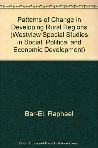 Stock image for Patterns of Change in Developing Rural Regions (Westview Special Studies in Social, Political and Economic Development) for sale by HPB-Ruby