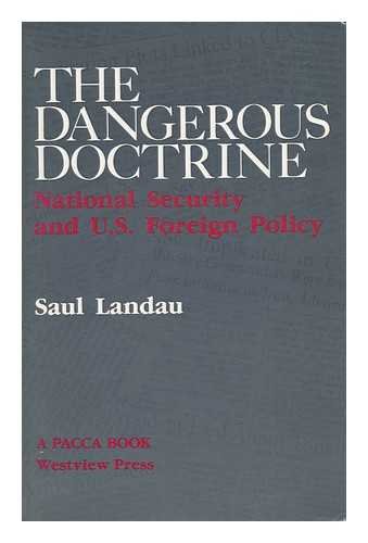 9780813375083: The Dangerous Doctrine: National Security And U.s. Foreign Policy (A Pacca Book)