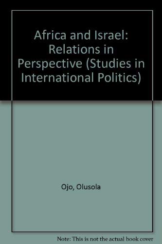 9780813375823: Africa And Israel: Relations In Perspective (Studies in International Politics)