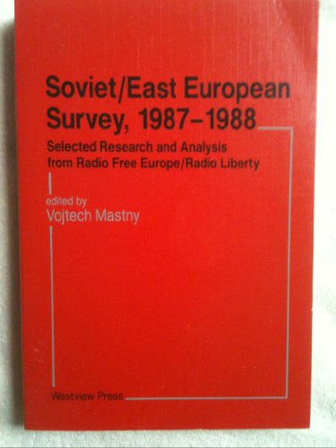 Beispielbild fr Soviet-East European Survey, 1987-1988 : Selected Research and Analysis from Radio Free Europe-Radio Liberty zum Verkauf von Better World Books