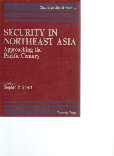 Imagen de archivo de Security in Northeast Asia: Approaching the Pacific century (Studies in global security) a la venta por Wonder Book