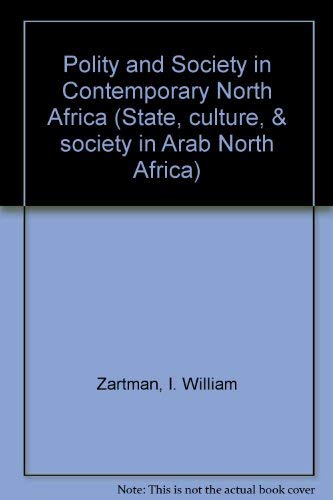 Beispielbild fr Polity and Society in Contemporary North Africa zum Verkauf von COLLINS BOOKS