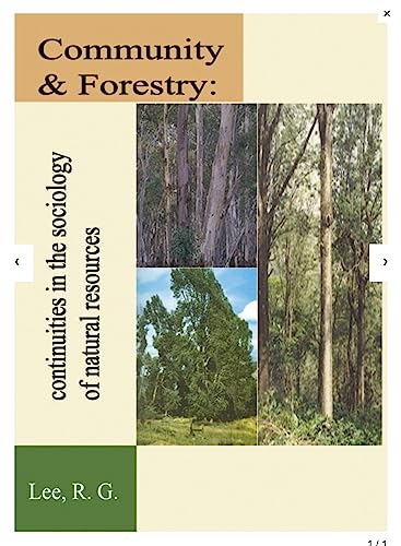 Stock image for Community And Forestry: Continuities In The Sociology Of Natural Resources (Social Behavior & Natural Resources Series) for sale by dsmbooks